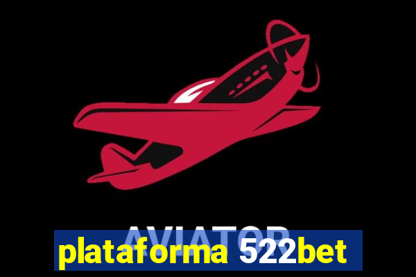 plataforma 522bet